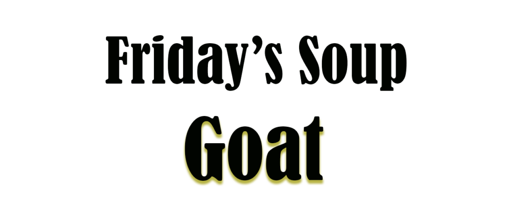 Friday's soup of the day